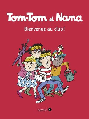 cover image of Tom-Tom et Nana, Tome 19
